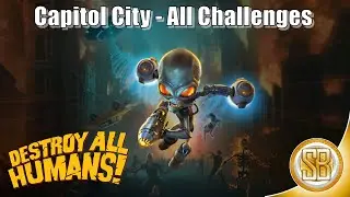 Destroy All Humans - Capitol City All Challenges (All Challenges In Capitol City)