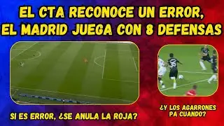 El CTA reconoce un error y el Madrid juega con 8 defensas...
