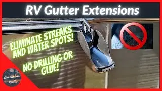 How to INSTALL RV Camper Gutter Extenders - Get water past the sides of your RV