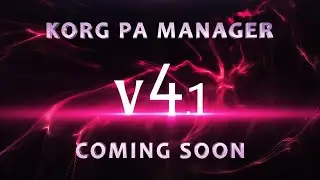 KORG PA Manager v4.1 Coming Soon!