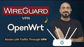 WireGuard on OpenWrt: Route Everything Through a VPN Tunnel 🔐