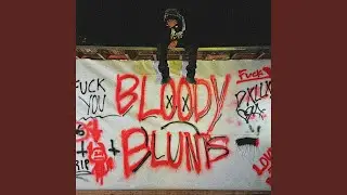 BLOODY BLUNTS