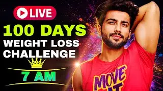 Day-6/100 🔥 LIVE The Secret to FAST Weight Loss at Home