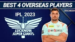 Lucknow supergiants best 4 overseas players in IPL 2023 @cricmesh