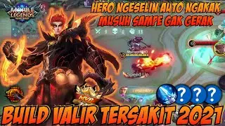 KEKUATAN VALIR YANG SEBENAR NYA ! BUILD VALIR TERSAKIT 2021 DI JAMIN MUSUH GA GERAK - MOBILE LEGENDS