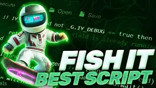 [ЛУЧШЕЕ 2025] Скрипт для игры Fish It на ПК | Скрипт Fish It 2025 | Скрипт Fish It OP, бесплатная...