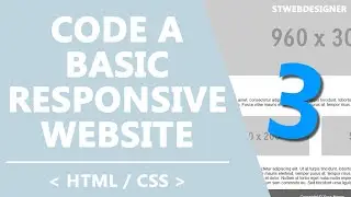#03 - Coding the Header: Code a Basic Responsive Website | STWebDesigner