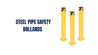 Steel Pipe Safety Bollards