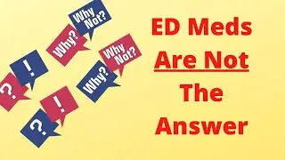 Erectile Dysfunction Medications Are Not The Answer - Healthy At 60 Plus
