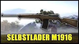 Battlefield 1 - SELBSTLADER M1916 Waffen Review ► BF1 Guide: Beste SL-Rifle?