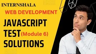 Internshala Web development Javascript module test answers || Internshala JS module test solutions