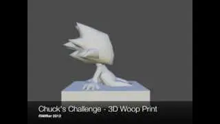 Chuck's Challenge - Woop 3D Print