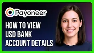 C&oacute;mo ver los detalles de una cuenta bancaria en USD en Payoneer