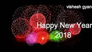 NEW YEAR 2018, HAPPY NEW YEAR 2018, Song, WHATSAPP STATUS, #2018 New Year CountDown