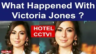 CCTV Footage Of Victoria Jones Final Moments At Her San Francisco Hotel Will Reveal The Secret