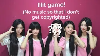 My first Illit game! Don&rsquo;t trust wonhee! No matter what.