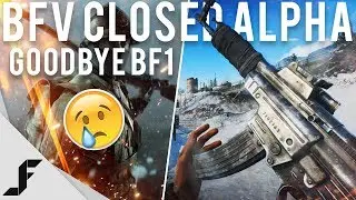 Battlefield 5 Alpha tomorrow... Goodbye BF1!