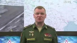 Russia's MoD April 5th Morning Briefing On Special Military Operation In Ukraine