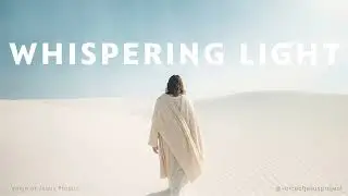 Whispering Light - Voice of Jesus Project (Official Audio)
