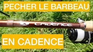 PECHER LE BARBEAU EN CADENCE!!    4K