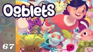 Ooblets EP. 67 | So here is where you get the candy salad recipe.
