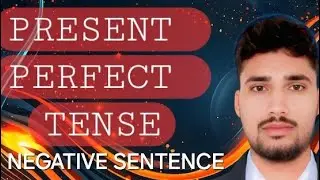 ENGLISH . PRESENT PERFECT TENSE NEGATIVE  SENTENSE BEC SMILE EDU | BOARD EXAM PREPARATION