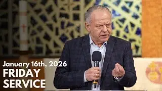 January 16th, 2026 | Friday Service