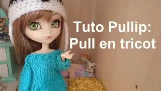 Tuto Pullip - Pull en tricot
