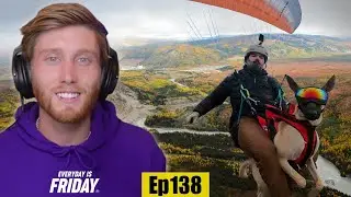 Flying Over Alaska With His Dog Pickles | Everyday Is Friday 365 Ep.#138