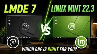 Linux Mint Debian Edition (LMDE) 7 vs Linux Mint 22.3: Which one is right for you?