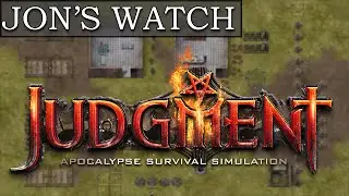 Jon's Watch - Judgment: Apocalypse Survival Simulation [60fps PC Gameplay]