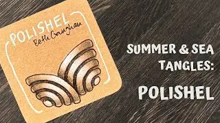 Sea & Summer Tangles: Polishel