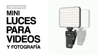Unboxing de Mini Luces para Videos / Fotografía