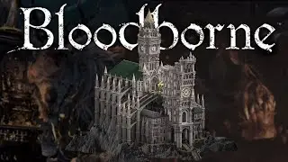 Bloodborne deep-dive: the lore and story of the Grand Cathedral