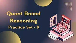 Quant Based Puzzles | Mathematical Reasoning | Practice Set 8 | #cat2023
