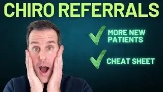 More Chiro New Patient Referrals [Cheat Sheet]