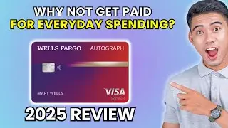Wells Fargo Autograph Card Review 2025 | Worth It or Leave It?