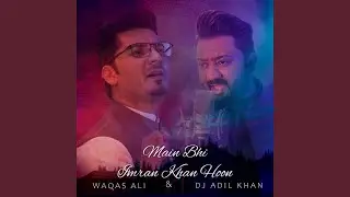 Main Bhi Imran Khan Hoon