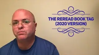 The Reread Book Tag (2020 version)