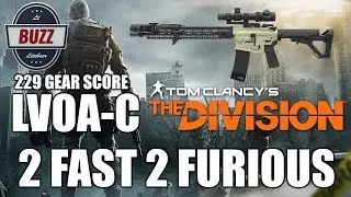 2 FAST 2 FURIOUS 229 GEAR SCORE LVOA-C - Tom Clancy's 