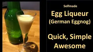German Egg Liqueur - a quick and easy recipe with the perfect kick