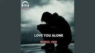 Love you alone