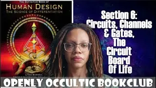 The Definitive Book Of Human Design | Circuits, Channels & Gates | Unlocking the Life Force