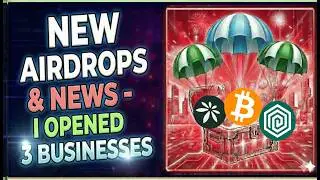 🔥 New Airdrops and Crypto Updates 🔥  I Opened 3 Business 🚀