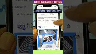 How to Post on Google Business Profile With Phone on Maps App