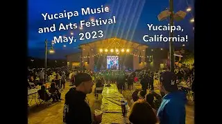 My Yucaipa: Yucaipa Music Fest, May 2023