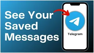 How To See Your Saved Messages On Telegram 2024