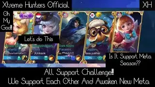 We Support Each Other And Awaken New Meta!!!|| Full Support Challenge|| Mobile Legends