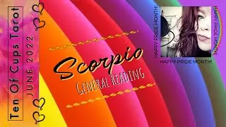 Scorpio - You Can't Keep Ignoring Them ! | June 2022 Tarot Reading