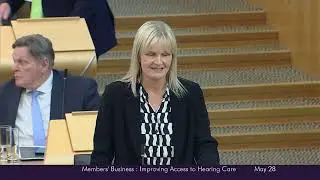 Members' Business: Improving Access to Hearing Care for Scotland&rsquo;s Ageing Population - 28 May 2025